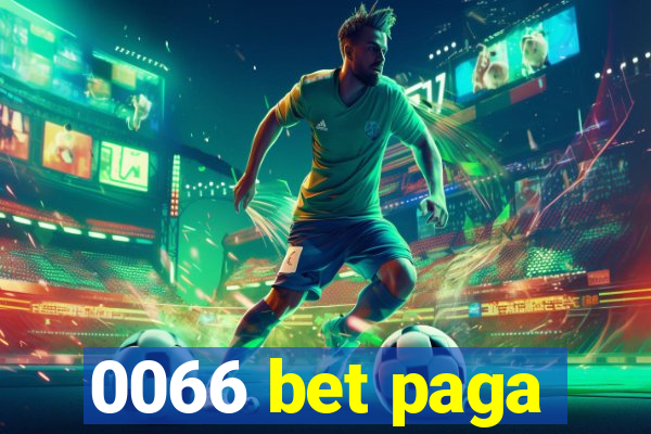 0066 bet paga